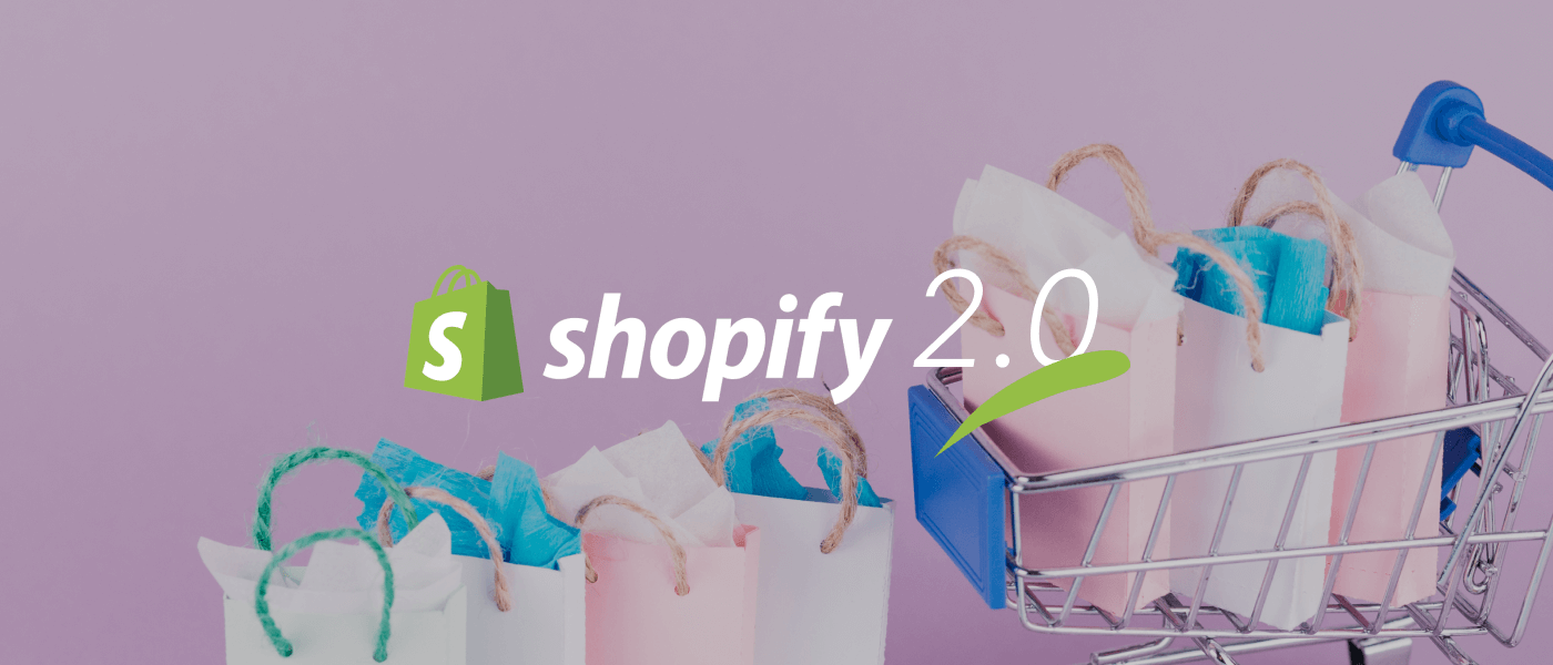 shopify online store 2.0