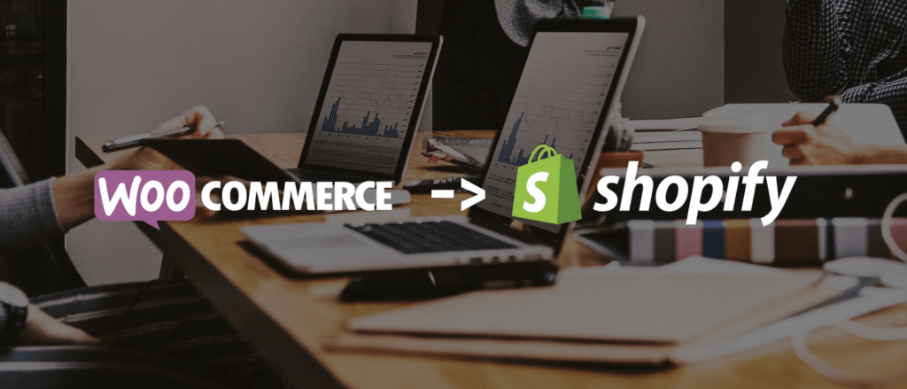 How to Seamlessly Migrate WooCommerce to Shopify. 11 Free tips