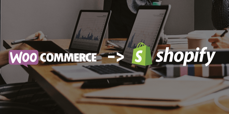 How to Seamlessly Migrate WooCommerce to Shopify. 11 Free tips