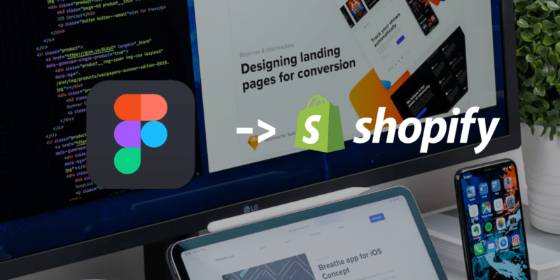 Easy Integrating Figma to Shopify: From Design to Development a Step-by-Step Guide (2023)