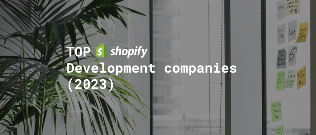 The 10 Best Shopify Development Companies in USA